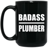 Badass Plumber - 15oz Coffee Mug Black