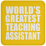 World's Greatest Teaching Assistant - Drink Coaster