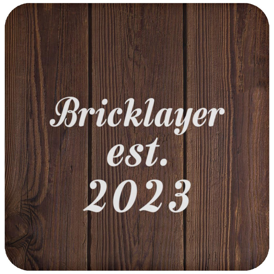 Bricklayer Established Est. 2023 - Drink Coaster D