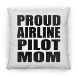 Proud Airline Pilot Mom - Throw Pillow