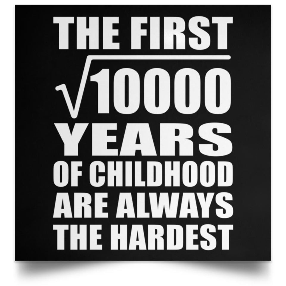 100th Birthday Square Root of 10000 Years of Childhood - Poster Square
