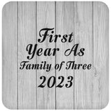 First Year As Family Of Three 2023 - Drink Coaster F