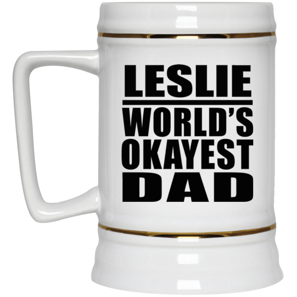 Leslie World's Okayest Dad - Beer Stein