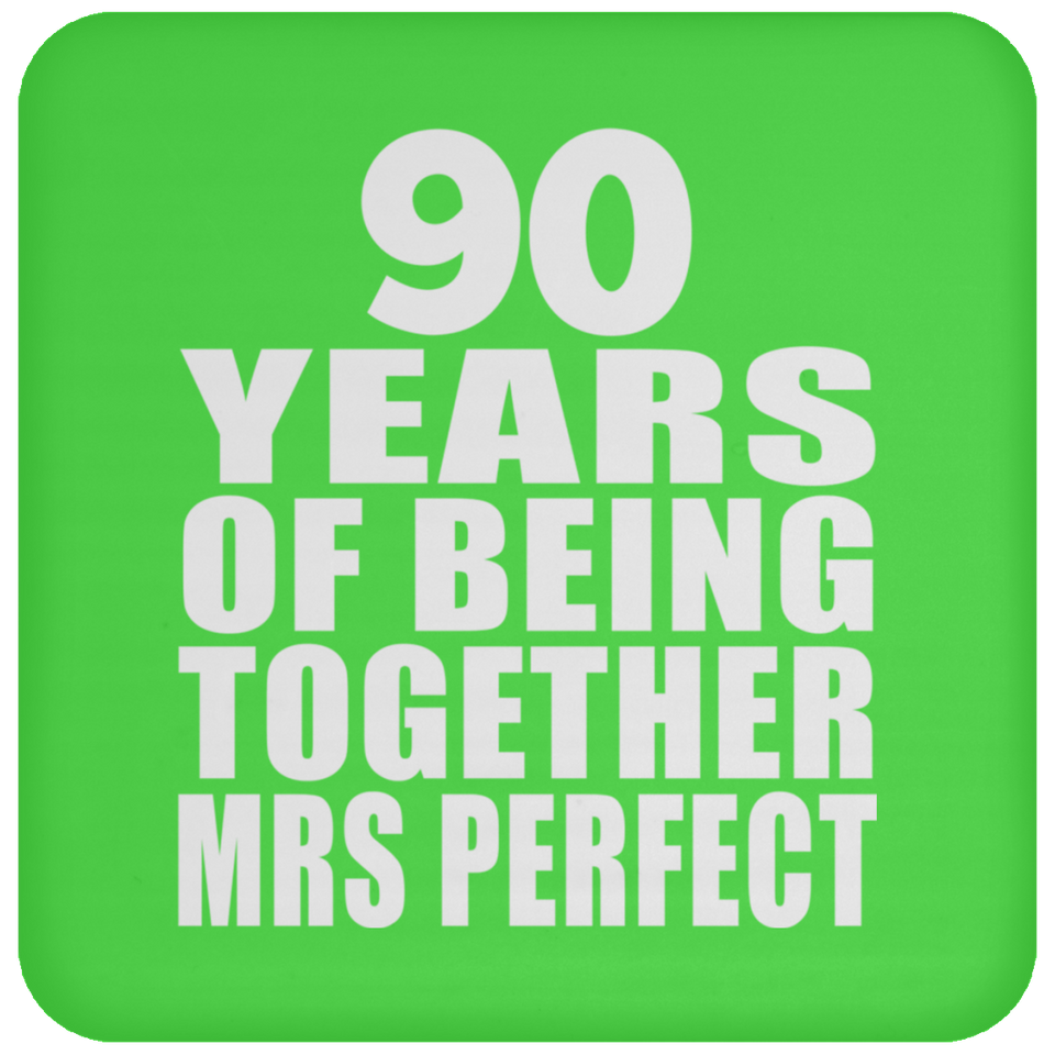 90th Anniversary 90 Years Of Being Mrs Perfect - Drink Coaster