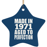 53rd Birthday Made In 1971 Aged to Perfection - Star Ornament
