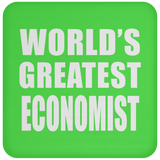 World's Greatest Economist - Drink Coaster