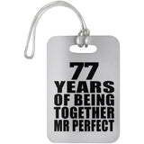 77th Anniversary 77 Years Of Being Mr Perfect - Luggage Bag Tag