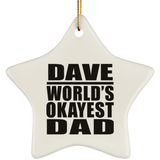 Dave World's Okayest Dad - Star Ornament