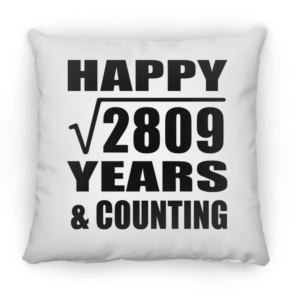 Happy 53rd Anniversary Square Root of 2809 Years & Counting - Throw Pillow