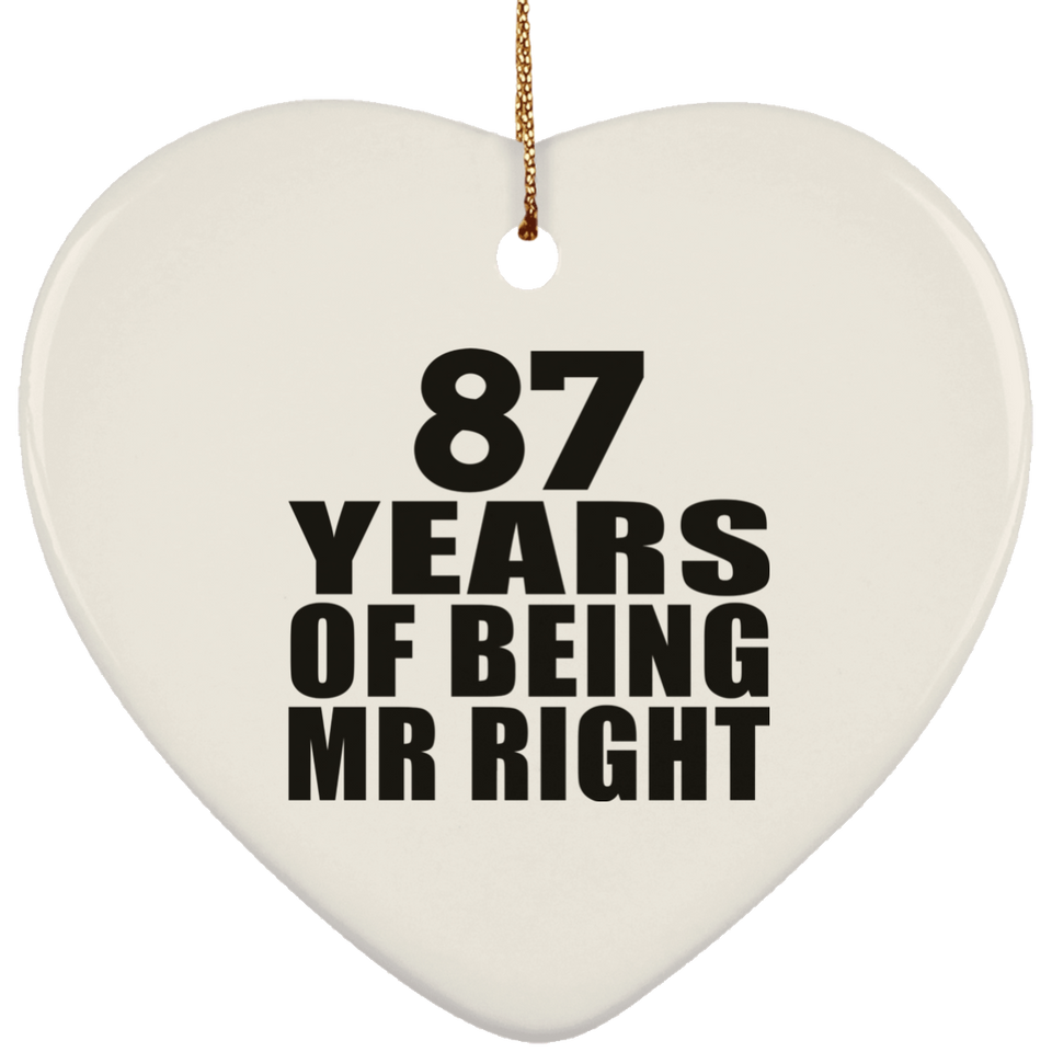 87th Anniversary 87 Years Of Being Mr Right - Heart Ornament