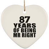 87th Anniversary 87 Years Of Being Mr Right - Heart Ornament