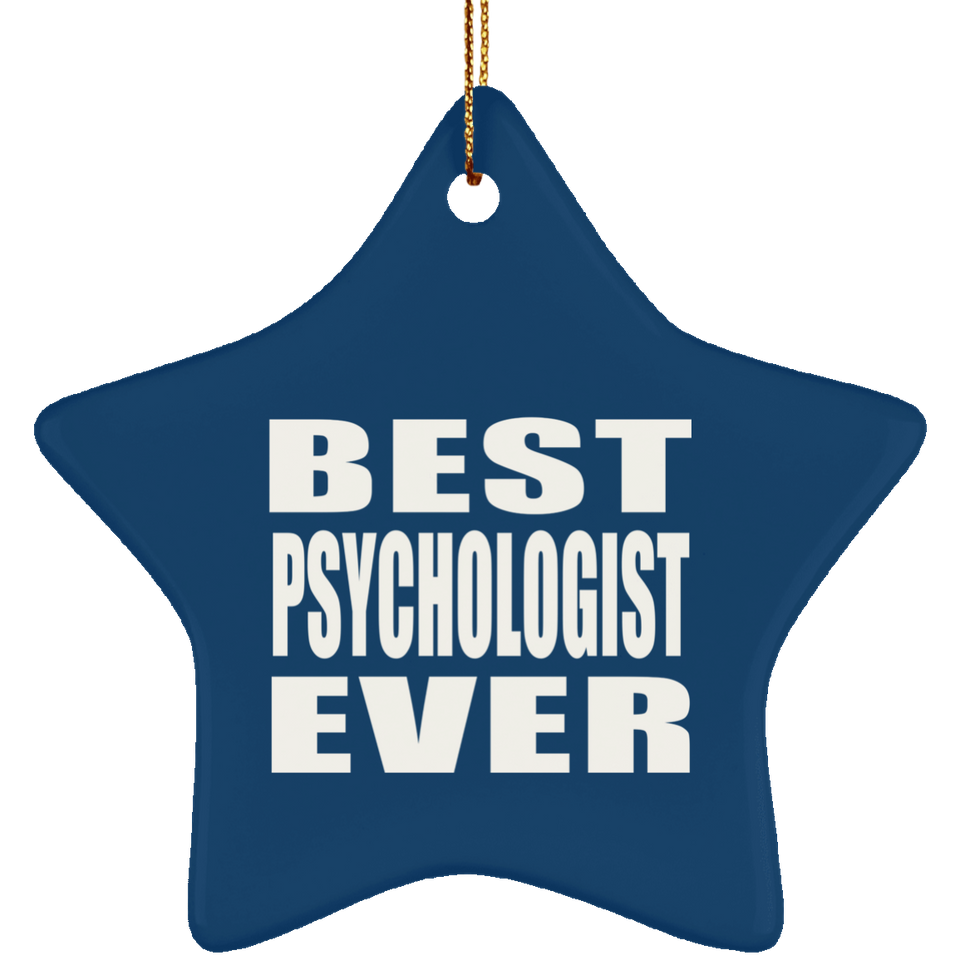 Best Psychologist Ever - Star Ornament