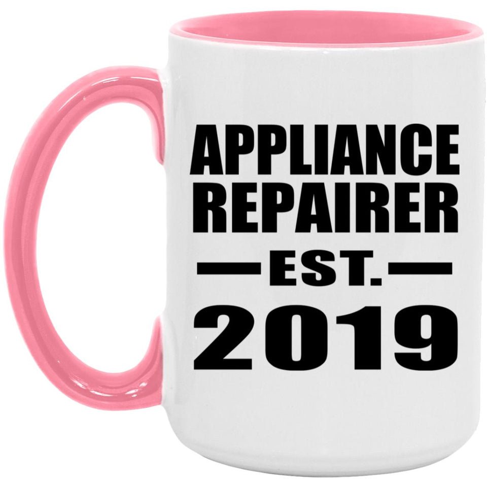 Appliance Repairer Established EST. 2019 - 15oz Accent Mug Pink