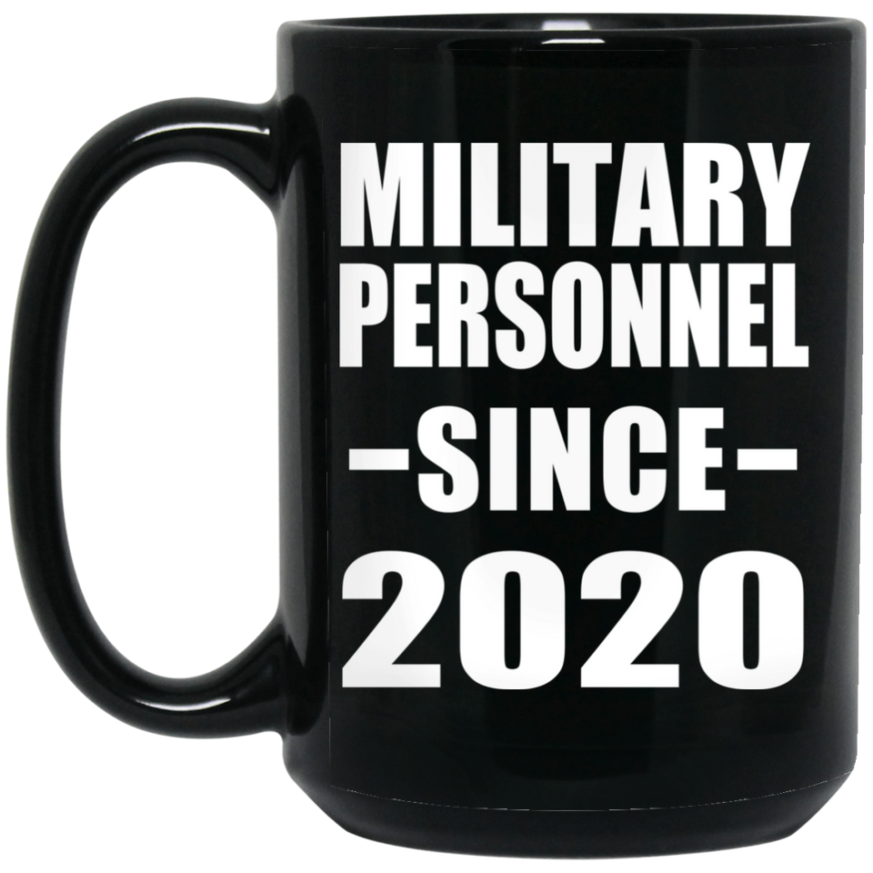 Military Personnel Since 2020 - 15oz Coffee Mug Black