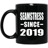 Seamstress Since 2019 - 11oz Coffee Mug Black