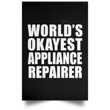World's Okayest Appliance Repairer - Poster Portrait