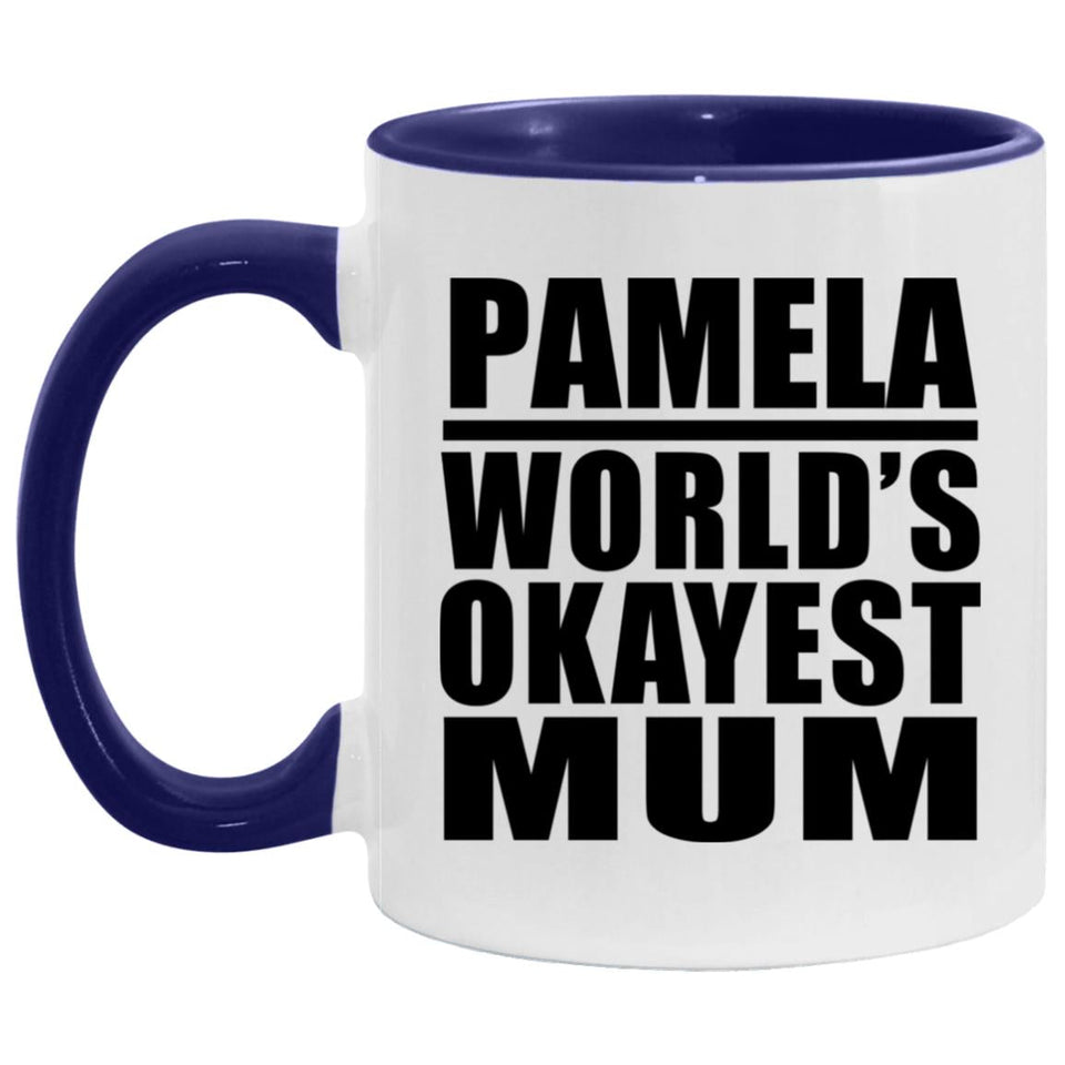 Pamela World's Okayest Mum - 11oz Accent Mug Purple