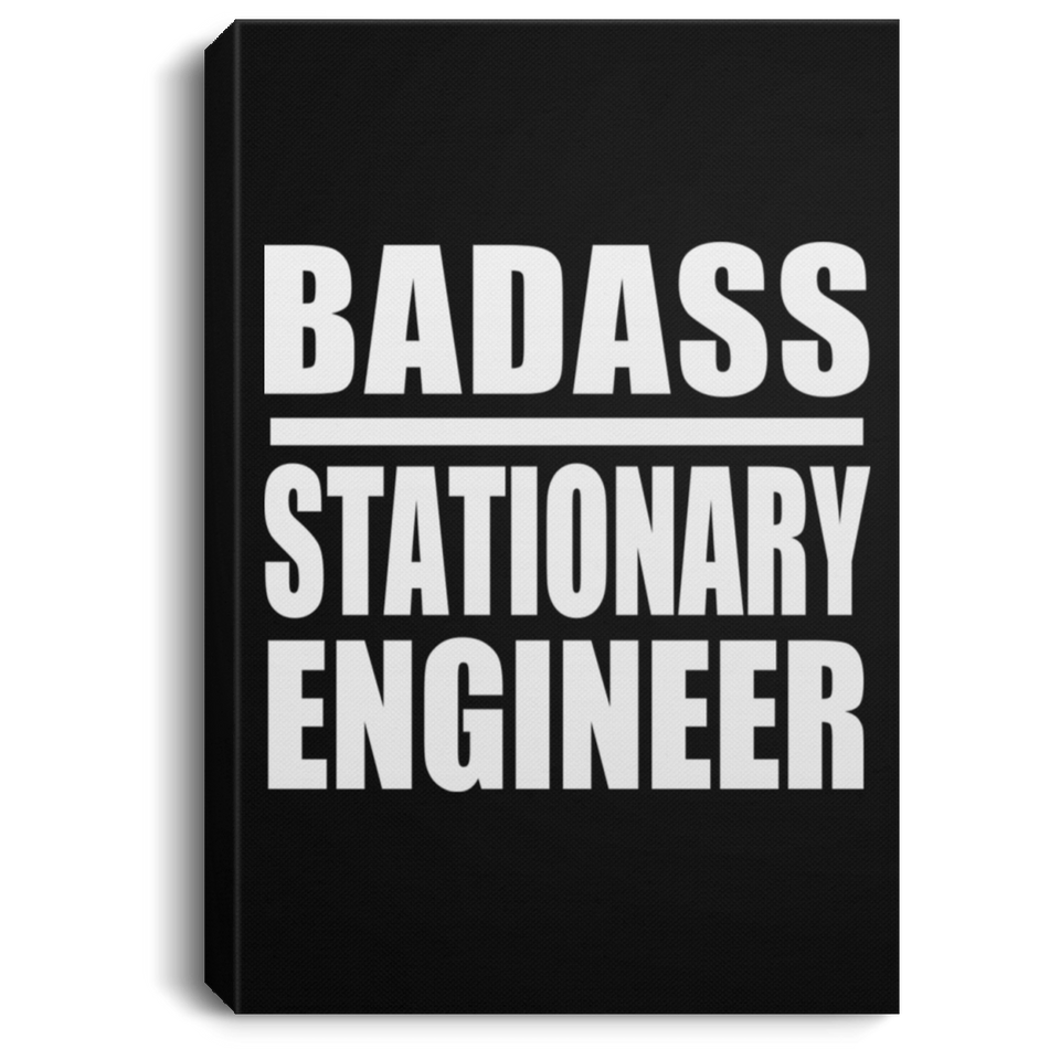 Badass Stationary Engineer - Canvas Portrait