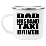 Dad Husband Taxi Driver - 12oz Camping Mug