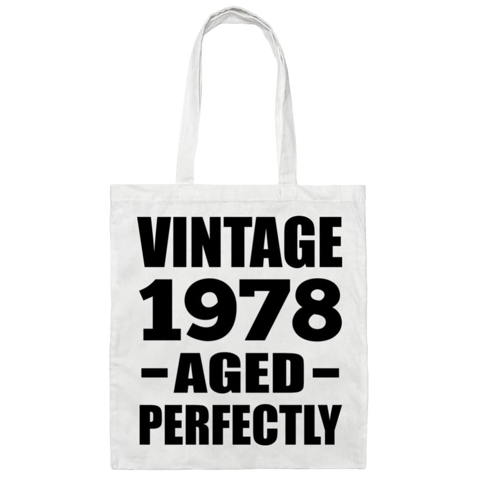 46th Birthday Vintage 1978 Aged Perfectly - Tote Bag White
