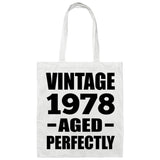 46th Birthday Vintage 1978 Aged Perfectly - Tote Bag White