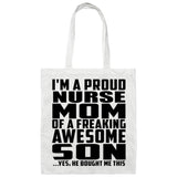 Proud Nurse Mom Of Awesome Son - Tote Bag White