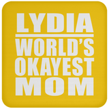 Lydia World's Okayest Mom - Drink Coaster