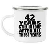 42nd Anniversary 42 Years Still In Love After These Years - 12oz Camping Mug