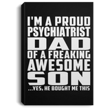 Proud Psychiatrist Dad Of Awesome Son - Canvas Portrait