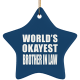 World's Okayest Brother In Law - Star Ornament