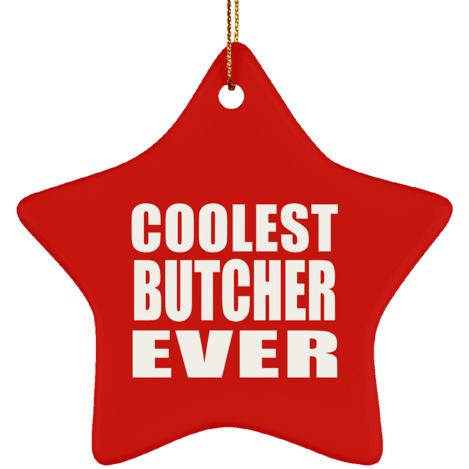 Coolest Butcher Ever - Star Ornament