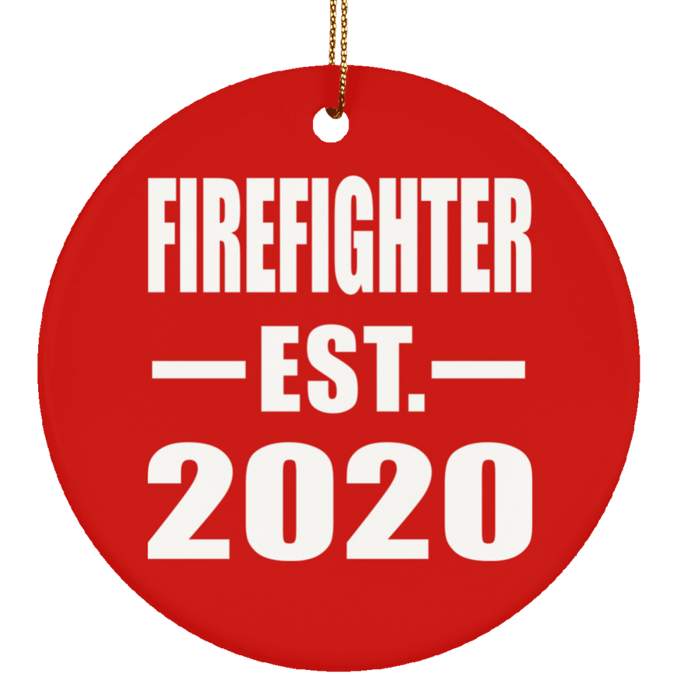 Firefighter Established EST. 2020 - Circle Ornament