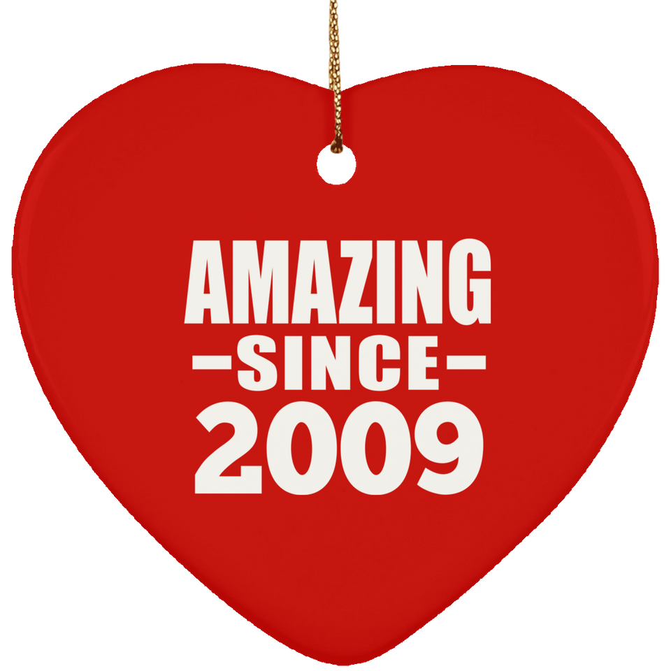 15th Birthday Amazing Since 2009 - Heart Ornament