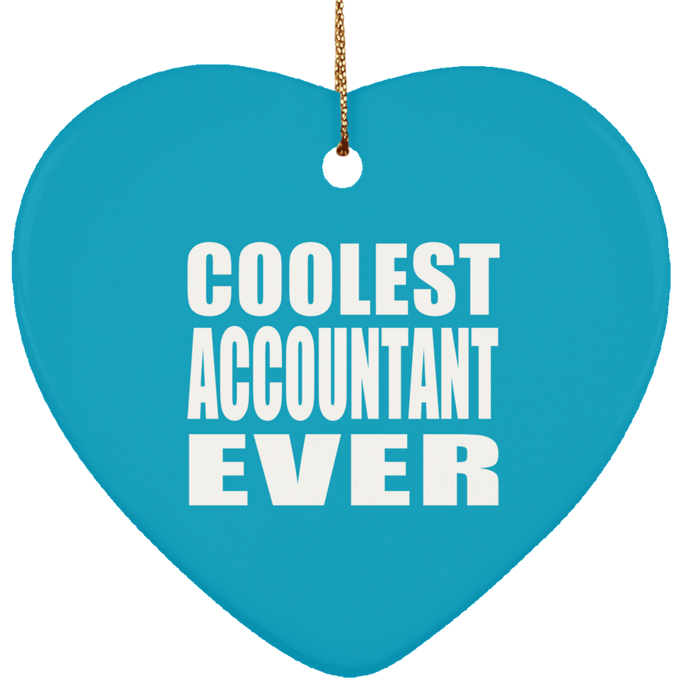 Coolest Accountant Ever - Heart Ornament