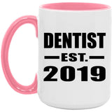 Dentist Established EST. 2019 - 15oz Accent Mug Pink