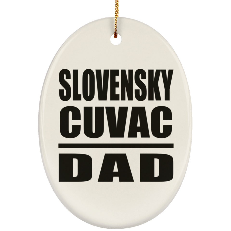 Slovensky Cuvac Dad - Oval Ornament