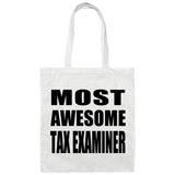 Most Awesome Tax Examiner - Tote Bag White