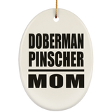 Doberman Pinscher Mom - Oval Ornament