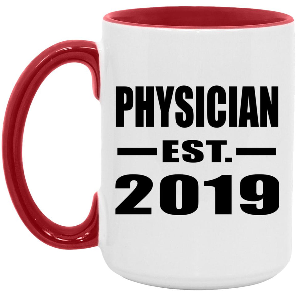 Physician Established EST. 2019 - 15oz Accent Mug Red