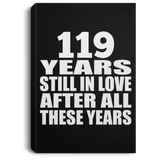119th Anniversary 119 Years Still In Love After These Years - Canvas Portrait