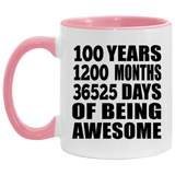 100th Birthday 100 Years 1200 Months 36525 Days Of Awesome - 11oz Accent Mug Pink