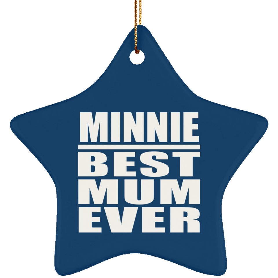 Minnie Best Mum Ever - Star Ornament