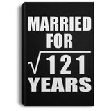11th Anniversary Married For Square Root of 121 Years - Canvas Portrait