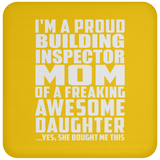 Proud Building Inspector Mom Of Awesome Daughter - Drink Coaster