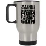 Proud Engineering Technician Mom Of Awesome Son - Silver Travel Mug