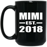 Mimi Established EST. 2018 - 15 Oz Coffee Mug Black