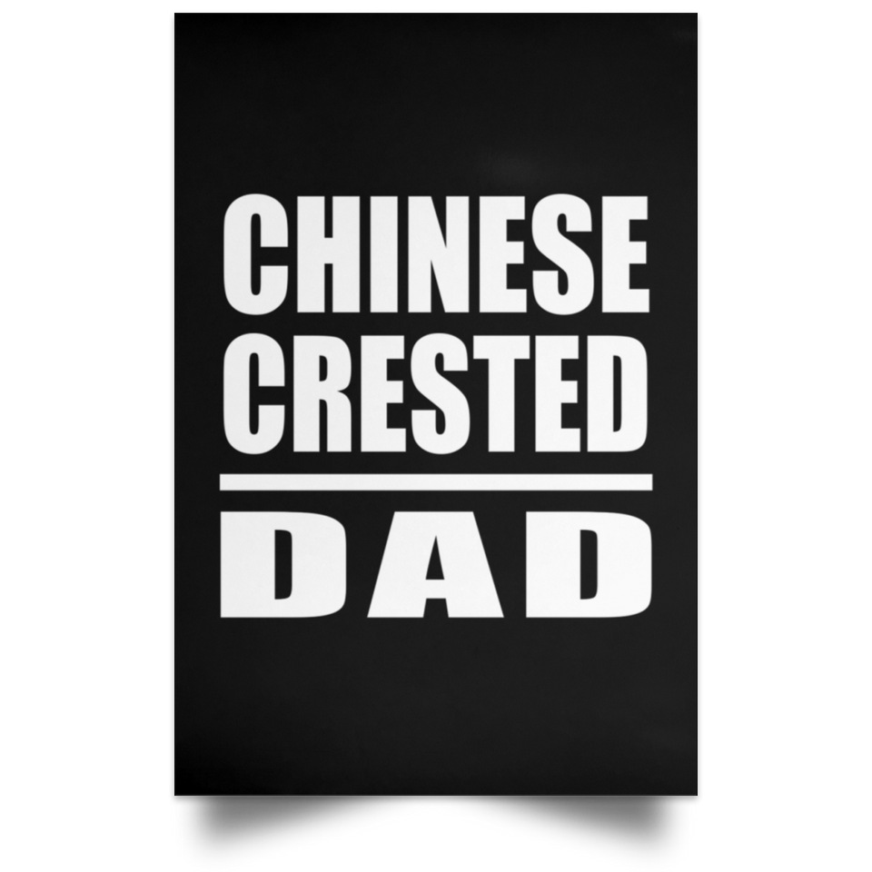 Chinese Crested Dad - Poster Portrait