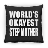 World's Okayest Step Mother - Throw Pillow Black