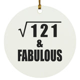 11th Birthday Square Root of 121 & Fabulous - Circle Ornament
