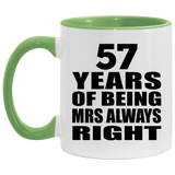 57th Anniversary 57 Years of Being Mrs Always Right - 11oz Accent Mug Green